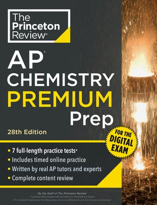 Princeton Review AP Chemistry Premium Prep, 28th Edition: 7 Practice Tests + Digital Practice Online + Content Review by The Princeton Review
