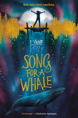 Song for a Whale by Kelly, Lynne