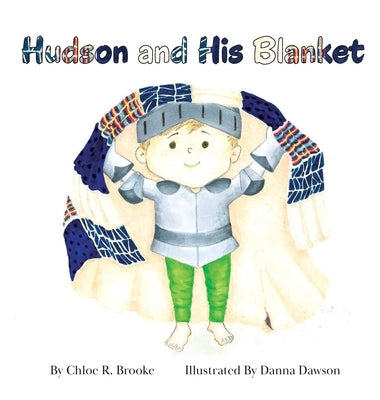 Hudson and His Blanket by Brooke, Chloe R.