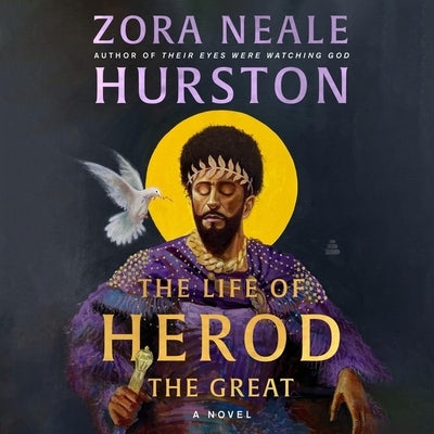 The Life of Herod the Great by Hurston, Zora Neale