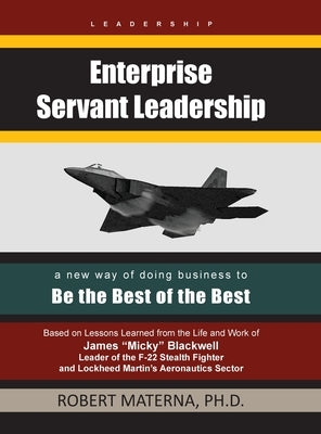 Enterprise Servant Leadership by Materna, Robert