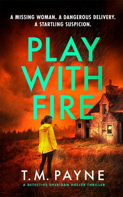 Play with Fire by Payne, T. M.