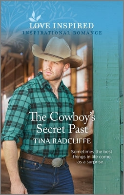 The Cowboy's Secret Past: An Uplifting Inspirational Romance by Radcliffe, Tina