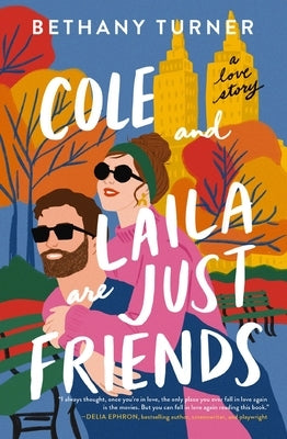 Cole and Laila Are Just Friends: A Love Story by Thomas Nelson