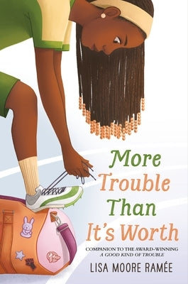 More Trouble Than It's Worth by RamÃ©e, Lisa Moore
