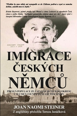 Imigrace &#269;esk?ch N&#283;mc&#367; by Steiner, Joan Naomi