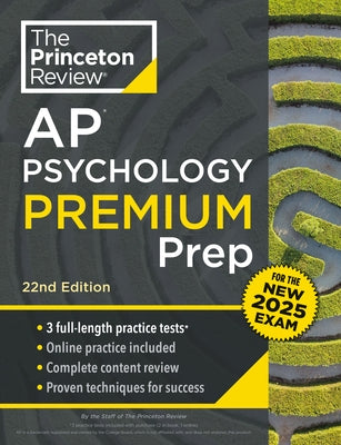 Princeton Review AP Psychology Premium Prep, 22nd Edition: For the New 2025 Exam: 3 Practice Tests + Digital Practice + Content Review by The Princeton Review