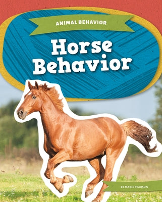 Horse Behavior by Pearson, Marie