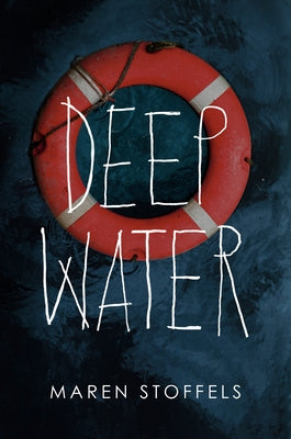Deep Water by Stoffels, Maren