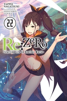RE: Zero -Starting Life in Another World-, Vol. 22 (Light Novel): Volume 22 by Nagatsuki, Tappei