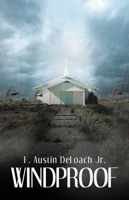 Windproof by Deloach, F. Austin, Jr.