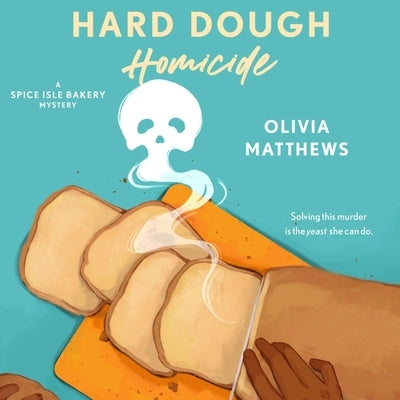Hard Dough Homicide by Matthews, Olivia