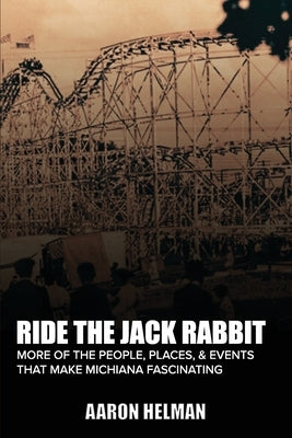 Ride the Jack Rabbit by Helman, Aaron