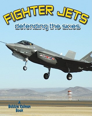 Fighter Jets: Defending the Skies by Peppas, Lynn