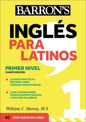 Ingles Para Latinos, Level 1 + Online Audio by Barron's Educational Series