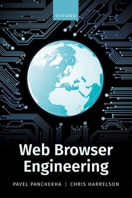 Web Browser Engineering by Panchekha, Pavel