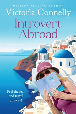Introvert Abroad by Connelly, Victoria
