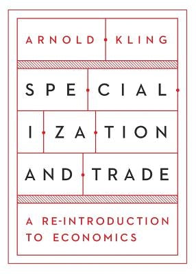 Specialization and Trade by Kling, Arnold