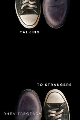 Talking to Strangers by Tregebov, Rhea