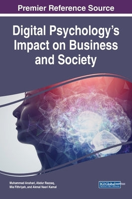 Digital Psychology's Impact on Business and Society by Anshari, Muhammad