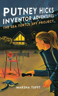 The Sea Turtle Spy Project by Tufft, Marsha