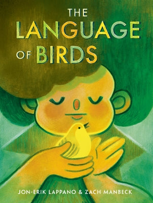 The Language of Birds by Lappano, Jon-Erik