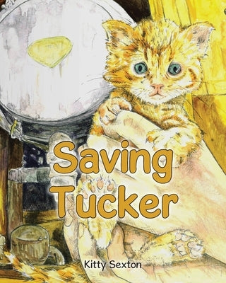 Saving Tucker by Sexton, Kitty