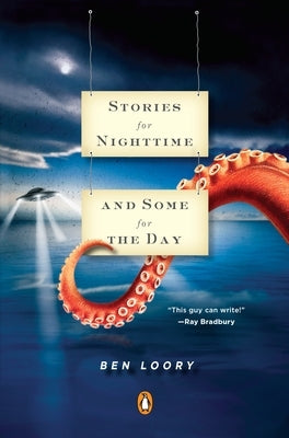 Stories for Nighttime and Some for the Day by Loory, Ben