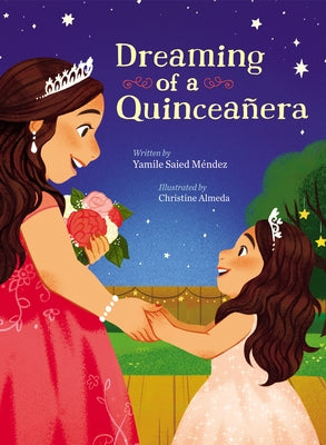 Dreaming of a Quinceañera by M&#195;&#169;ndez, Yamile Saied