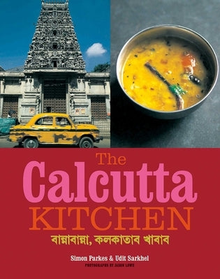 The Calcutta Kitchen by Parkes, Simon