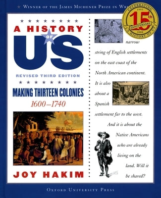 A History of Us: Making Thirteen Colonies: 1600-1740a History of Us Book Two by Hakim, Joy