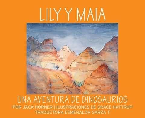 Lily Y Maia...Una Aventura de Dinosaurios by Horner, Jack