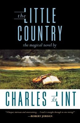 The Little Country by De Lint, Charles