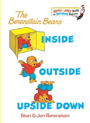 Inside Outside Upside Down by Berenstain, Stan