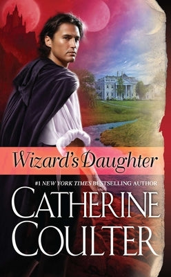 Wizard's Daughter: Bride Series by Coulter, Catherine