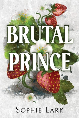 Brutal Prince by Lark, Sophie