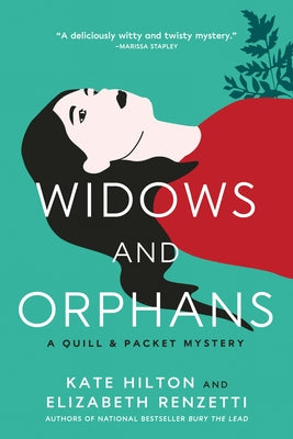 Widows and Orphans: A Quill & Packet Mystery by Hilton, Kate