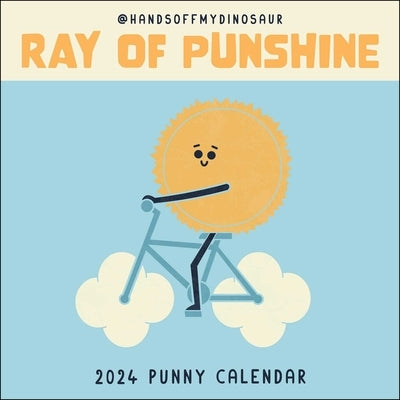 A Handsoffmydinosaur 2024 Punny Wall Calendar: Ray of Punshine by Zirinis, Teo