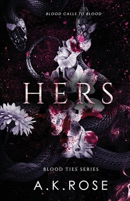 Hers by Rose, A. K.