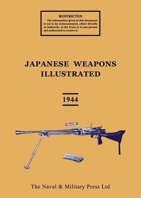 JAPANESE WEAPONS ILLUSTRATED September 1944 by British Army