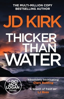 Thicker than Water by Kirk, Jd