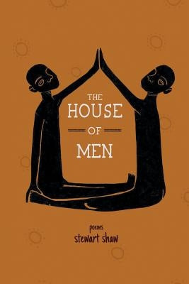 The House of Men by Shaw, Stewart