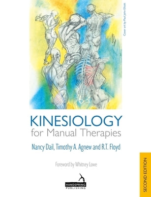 Kinesiology for Manual Therapies, 2nd Edition by Dail, Nancy