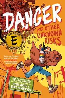 Danger and Other Unknown Risks: A Graphic Novel by North, Ryan