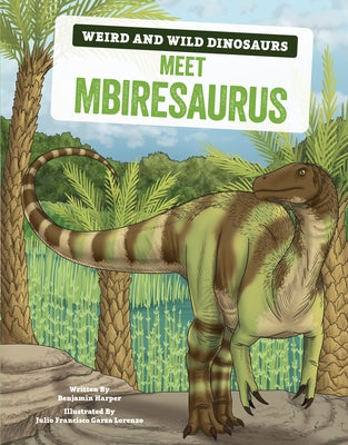 Meet Mbiresaurus: A Graphic Guide by Harper, Benjamin