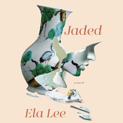 Jaded: A Nove by Lee, Ela