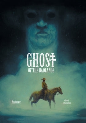 Ghost of the Badlands by Fist, Razor