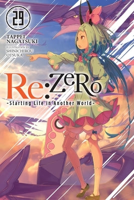 RE: Zero -Starting Life in Another World-, Vol. 29 (Light Novel): Volume 29 by Nagatsuki, Tappei