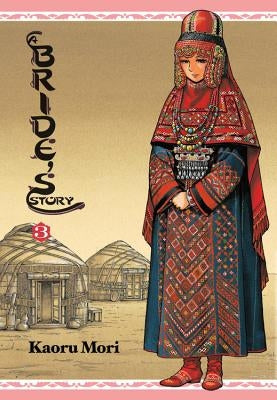 A Bride's Story, Vol. 3: Volume 3 by Mori, Kaoru