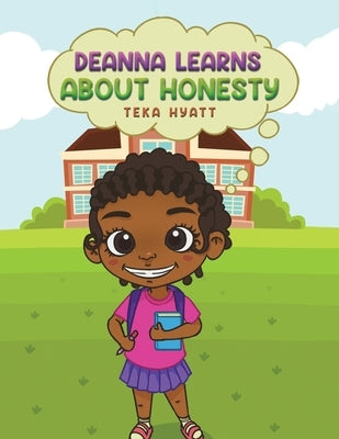Deanna Learns About Honesty by Hyatt, Teka